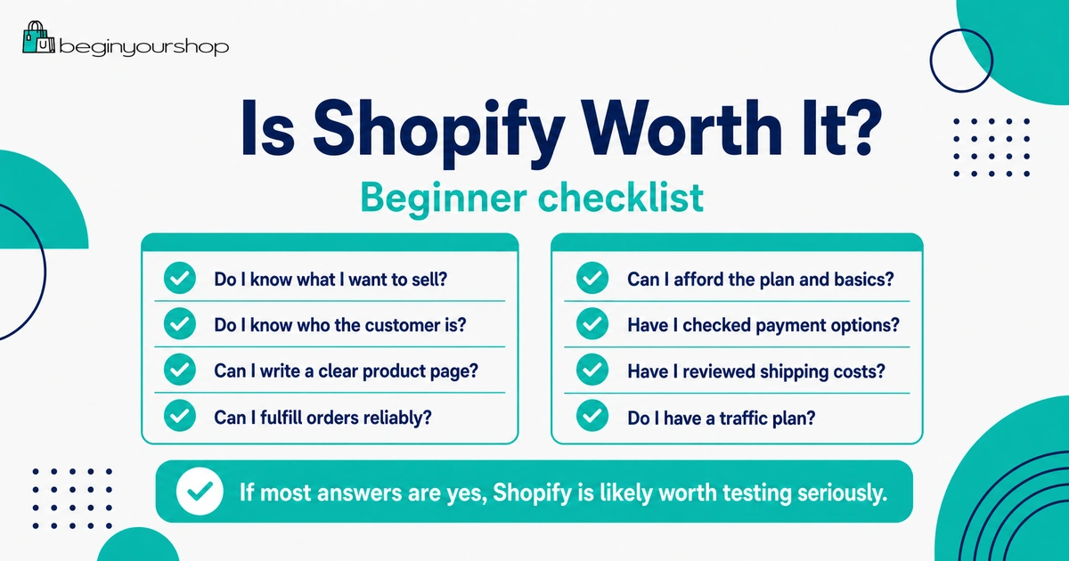 Shopify worth it checklist for beginner store owners