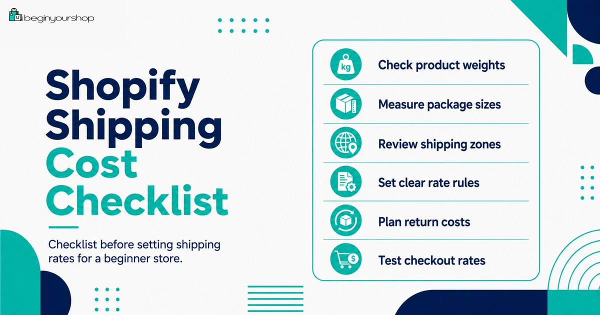 Checklist before setting Shopify shipping rates for a beginner store