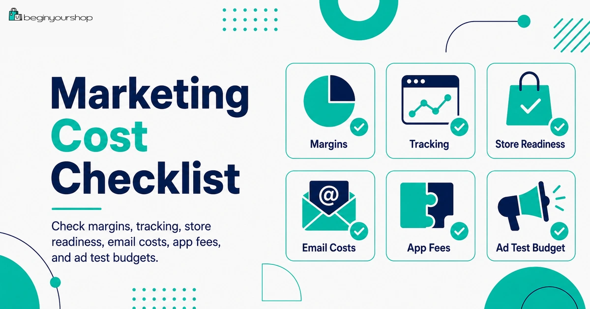 Shopify marketing cost checklist before spending on ads apps discounts and creators