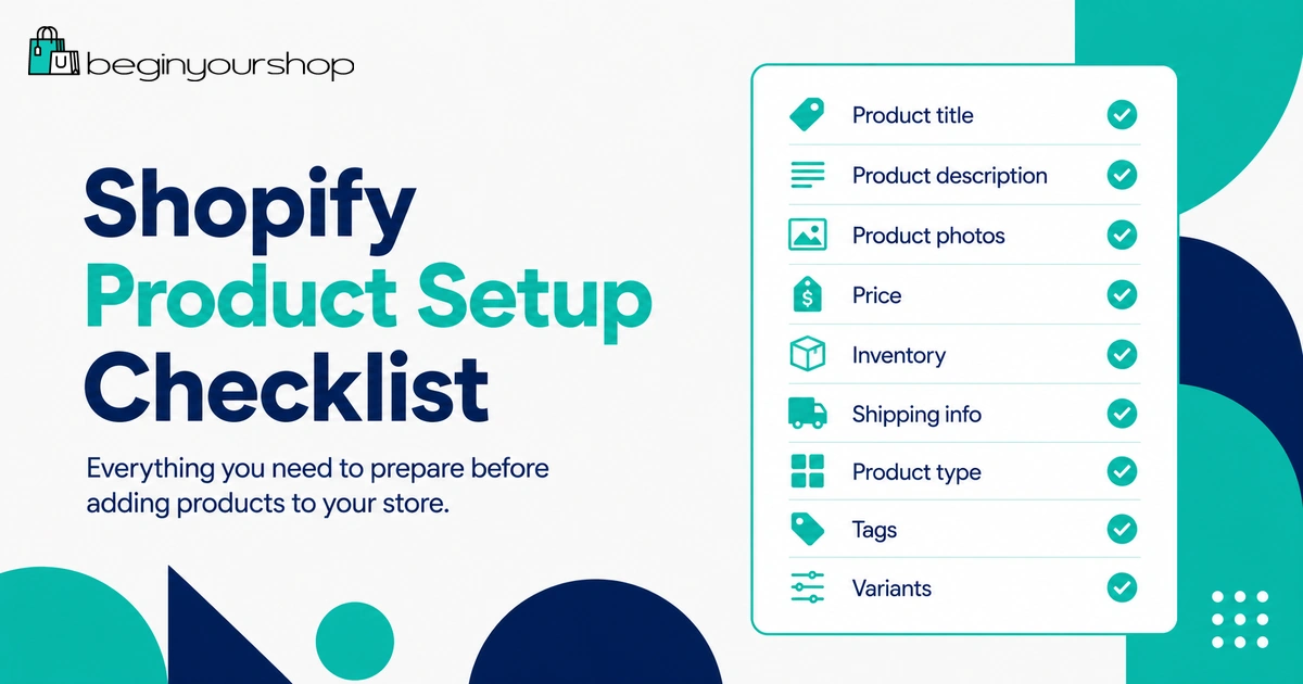 Shopify product setup checklist for beginners