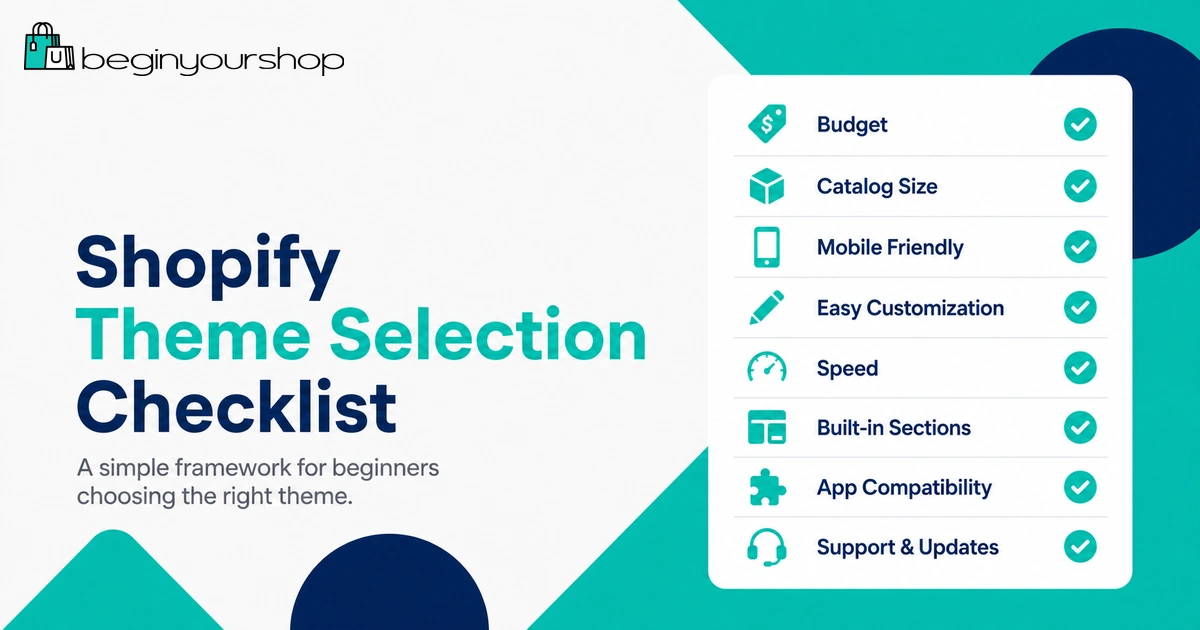 Shopify theme selection checklist for beginners